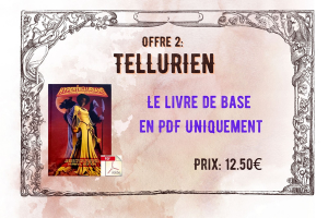Offre 2: Tellurien