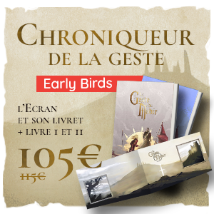 Chroniqueur de la Geste - Early Birds