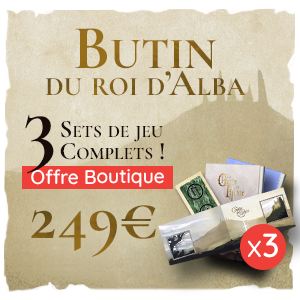 OFFRE BOUTIQUE x3 : Butin du Roi d'Alba