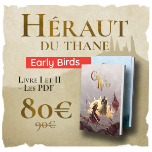 Héraut du Thane - Early Birds