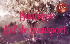 Boutique - Nef de transport