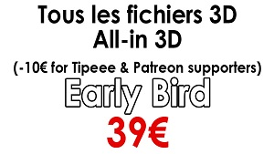 EARLY BIRD - Premiers contributeurs - All in 3D