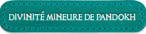 Divinité mineure de Pandokh
