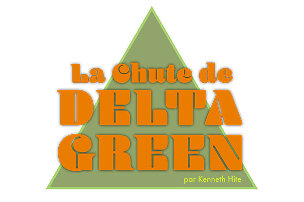 La Chute de DELTA GREEN