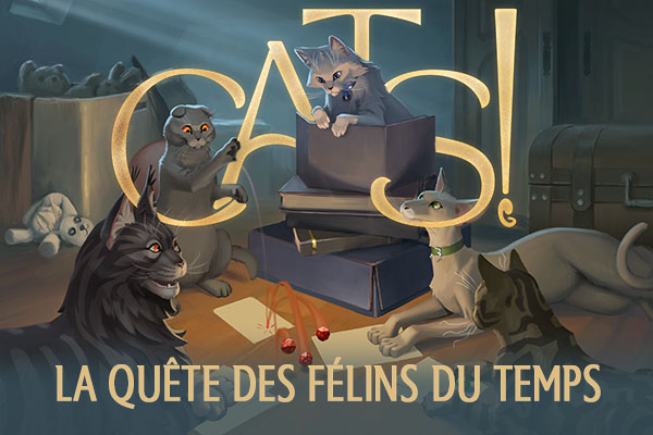 Cats! La quête des félins du temps