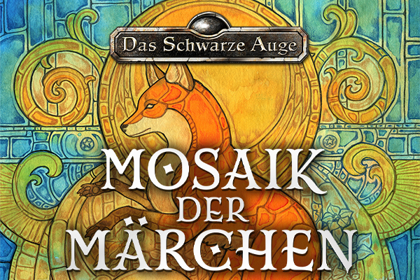 Das Schwarze Auge - Mosaik der Märchen