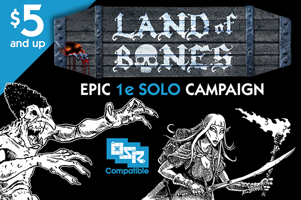 LAND OF BONES - 4-part OSR FANTASY TTRPG ADVENTURE CAMPAIGN Levels 1-12