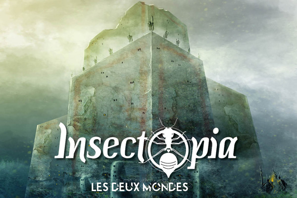 Insectopia - Les deux mondes