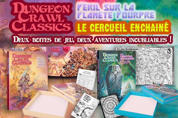 DUNGEON CRAWL CLASSICS : Péril sur la planète pourpre / Le Cercueil enchaîné