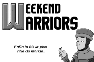 Weekend Warriors, la BD !