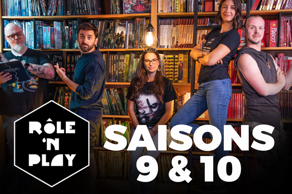 Rôle'n Play Saisons 9 & 10