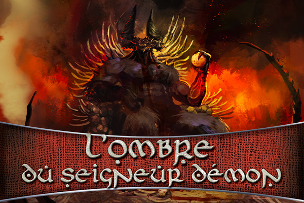 L'Ombre du Seigneur Démon : la gamme s'étend