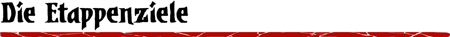 Die Etappenziele