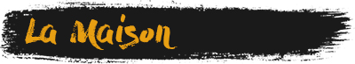 La maison