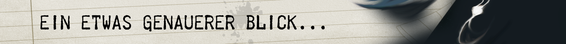 Ein etwas genauerer Blick...